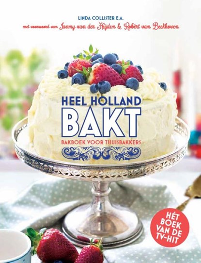 Heel Holland bakt, Linda Collister - Gebonden - 9789021557144