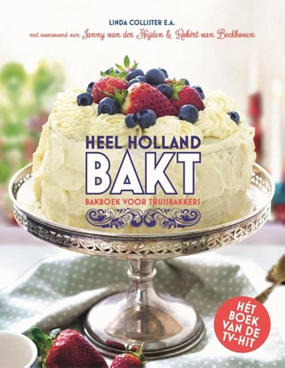 Heel Holland bakt, Martine Steenstra - Ebook - 9789021557823