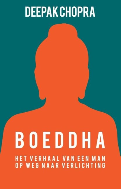 Boeddha, Deepak Chopra - Ebook - 9789021558264