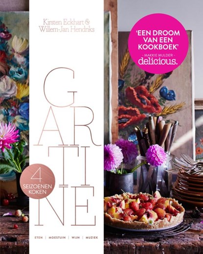 4 seizoenen koken met Gartine, Kirsten Eckhart ; Willem-Jan Hendriks & Martine Steenstra - Gebonden - 9789021558387