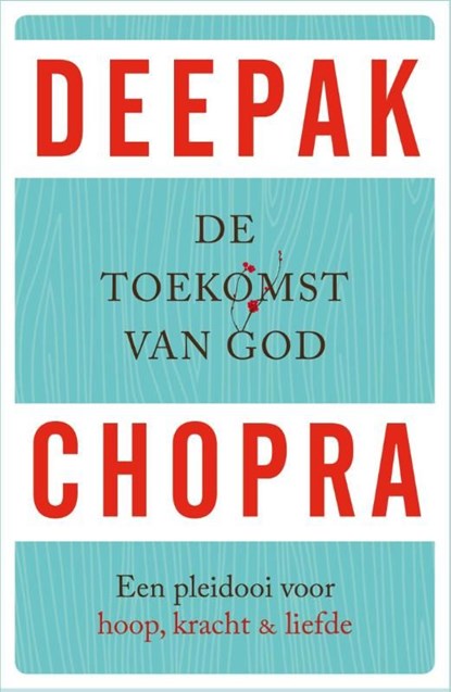 De toekomst van God, Deepak Chopra - Ebook - 9789021558653