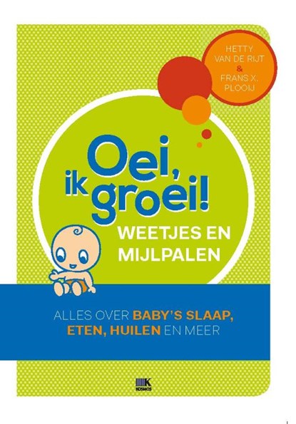 Oei, ik groei! Weetjes en mijlpalen, Frans X. Plooij - Paperback - 9789021558851