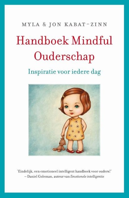 Handboek mindful ouderschap, Jon Kabat-Zinn ; Myla Kabat-Zinn - Ebook - 9789021559056