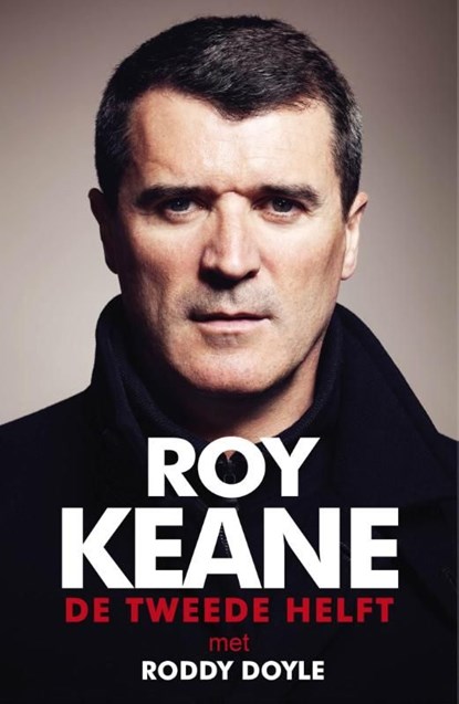 De tweede helft, Roy Keane ; Roddy Doyle - Ebook - 9789021559131