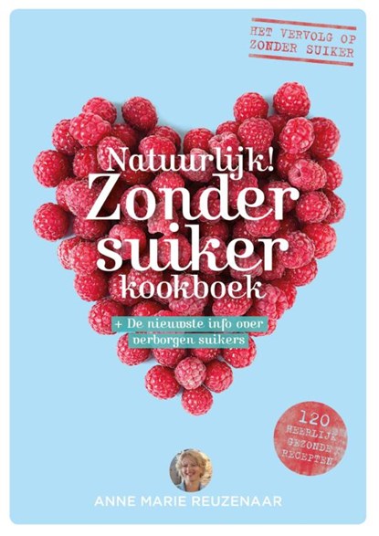 Natuurlijk! zonder suiker kookboek, Anne Marie Reuzenaar - Paperback - 9789021559179