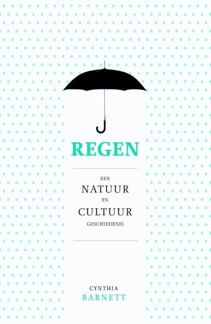 Regen, Cynthia Barnett - Ebook - 9789021559322