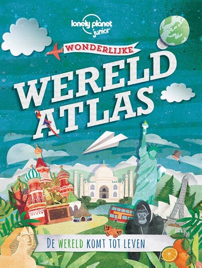 Lonely Planet wonderlijke wereldatlas, Deboray Murrell ; Philip Steele ; Lonely planet - Gebonden - 9789021559346