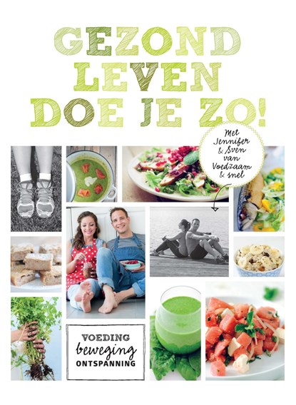 Gezond leven doe je zo!, Jennifer & Sven - Ebook - 9789021559407