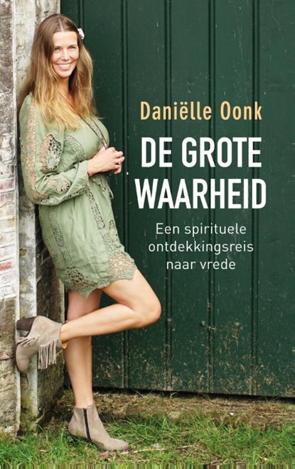 De grote waarheid, Daniëlle Oonk - Paperback - 9789021559841