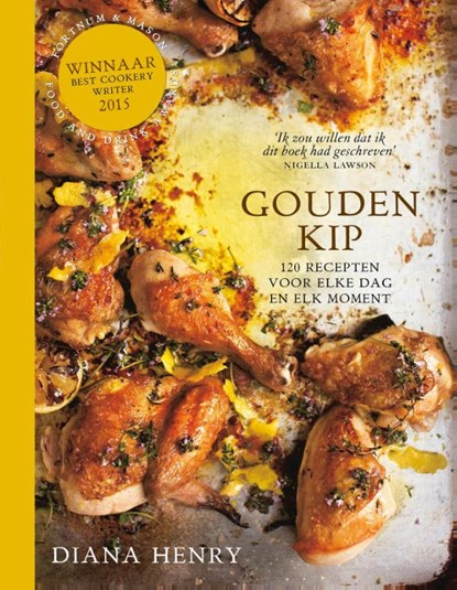 Gouden Kip, Diana Henry - Gebonden - 9789021560571
