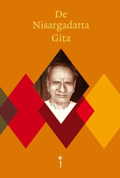 De Nisargadatta Gita, S. Nisargadatta Maharaj ; Nisargadatta Maharaj - Paperback - 9789021561417