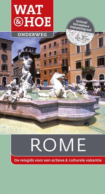 Rome, Wat & Hoe Onderweg - Paperback - 9789021561578