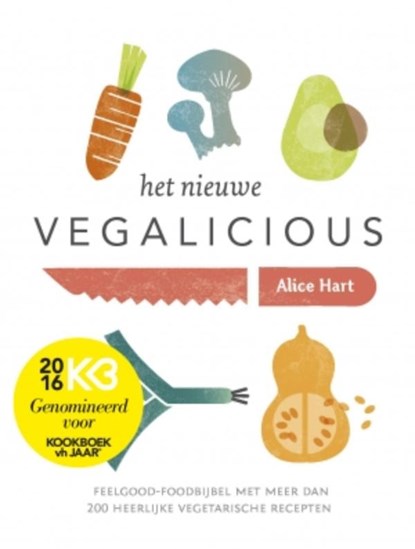 Het nieuwe Vegalicious, Alice Hart - Gebonden - 9789021562391