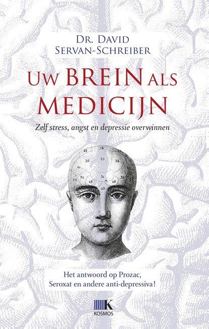 Uw brein als medicijn, David Servan-Schreiber - Paperback - 9789021565248