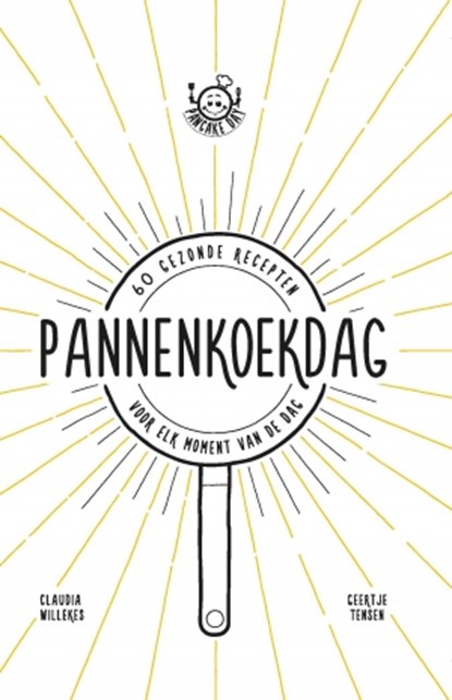 Pannenkoekdag, Pancake Day ; Claudia Willekes ; Geertje Tensen - Gebonden - 9789021565668