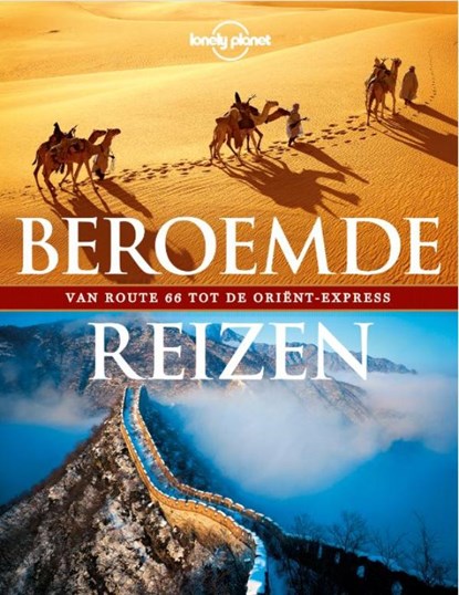 Lonely Planet Beroemde reizen, Lonely Planet - Paperback - 9789021565880