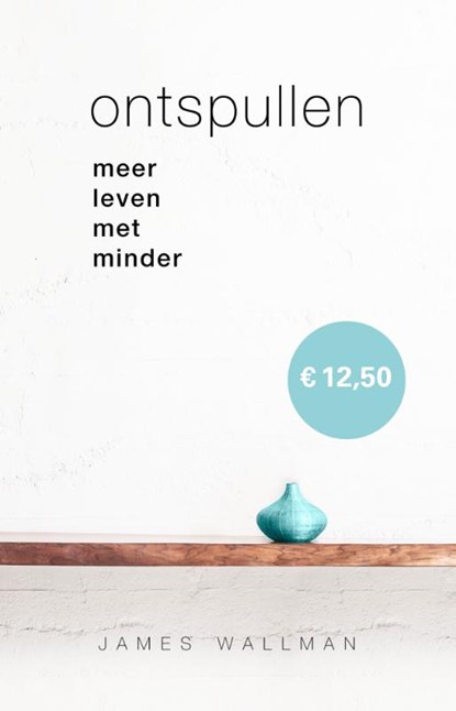 Ontspullen, James Wallman - Paperback - 9789021565910