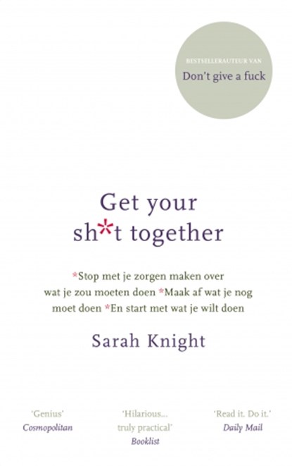 Get your shit together, Sarah Knight - Gebonden - 9789021565989