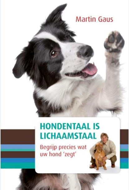 Hondentaal is lichaamstaal, Martin Gaus - Gebonden - 9789021566016