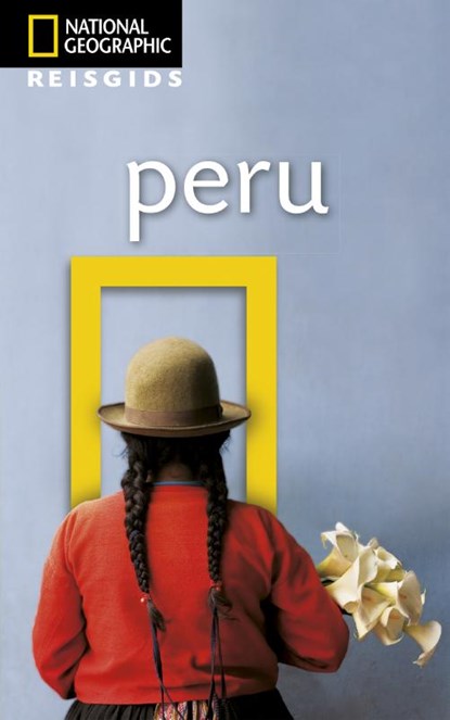 Peru, National Geographic Reisgids - Paperback - 9789021566085