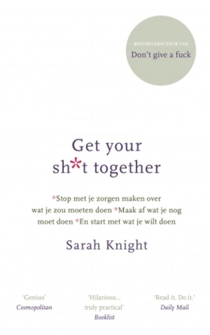 Get your shit together, Sarah Knight - Ebook - 9789021566122