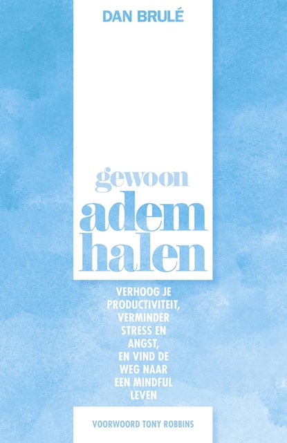 Gewoon ademhalen, Dan Brulé - Ebook - 9789021566283
