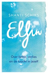 Elfin - Shanti Schiks - 9789021566481