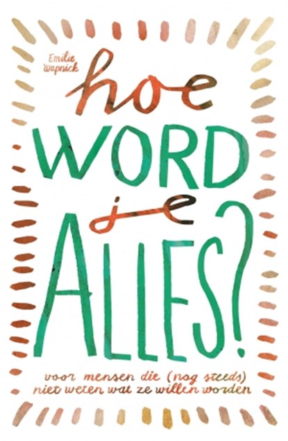 Hoe word je ALLES?, Emilie Wapnick - Paperback - 9789021566849