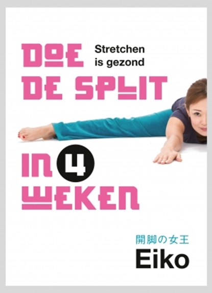 Doe de split in 4 weken, Eiko - Paperback - 9789021566887
