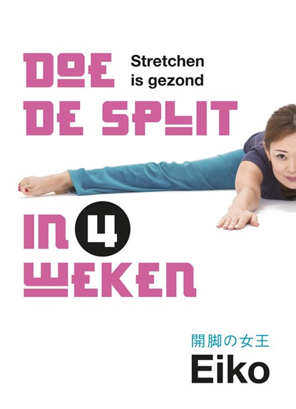 Doe de split in 4 weken, Eiko - Ebook - 9789021566894