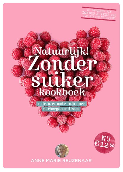 Natuurlijk! Zonder suiker kookboek, Anne Marie Reuzenaar - Paperback - 9789021567082