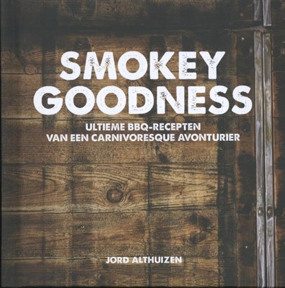 Mini smokey goodness, Jord Althuizen - Paperback - 9789021567808