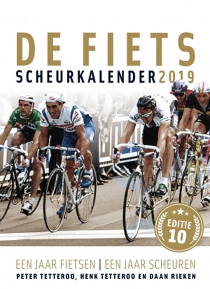 De Fiets scheurkalender 2019, Peter Tetteroo ; Henk Tetteroo ; Daan Rieken - Paperback - 9789021567839
