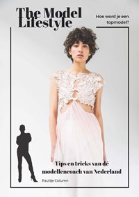 The model lifestyle | Paultje Column | 