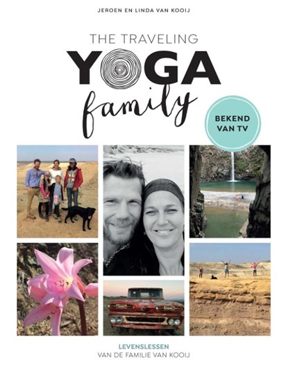 The Traveling Yoga Family, Jeroen van Kooij ; Linda van Kooij - Paperback - 9789021568058