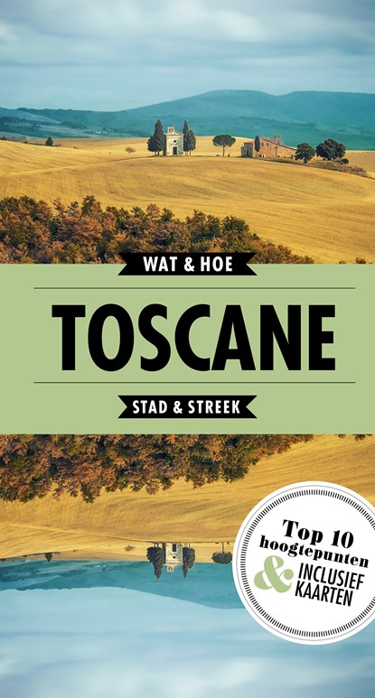 Toscane, Wat & Hoe reisgids - Paperback - 9789021568355