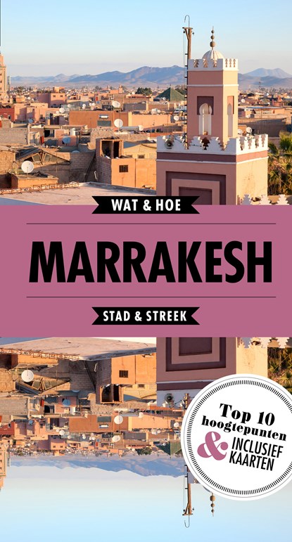 Marrakesh, Wat & Hoe reisgids - Paperback - 9789021568379