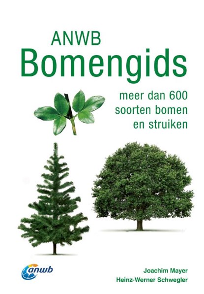 ANWB Bomengids, Joachim Mayer ; Heinz-Werner Schwegler - Paperback - 9789021569048