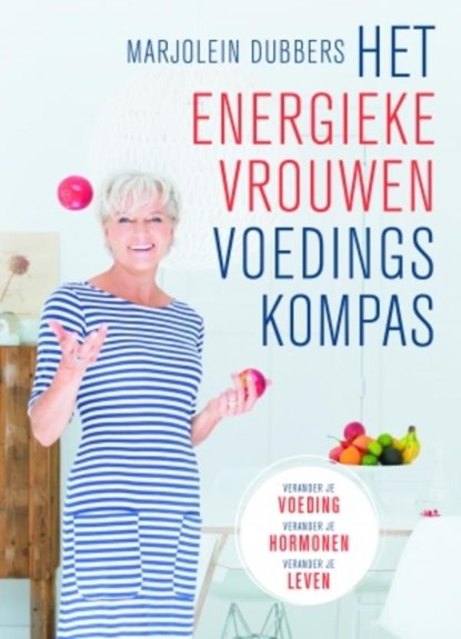Het Energieke Vrouwen Voedingskompas, Marjolein Dubbers - Ebook - 9789021569949