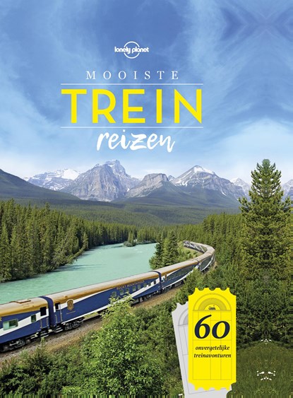 Lonely Planet mooiste treinreizen, Lonely Planet - Gebonden - 9789021570044