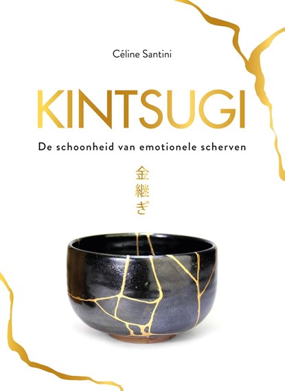 Kintsugi, Céline Santini - Ebook - 9789021570419