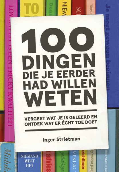 100 dingen die je eerder had willen weten, Inger Strietman - Gebonden - 9789021570655