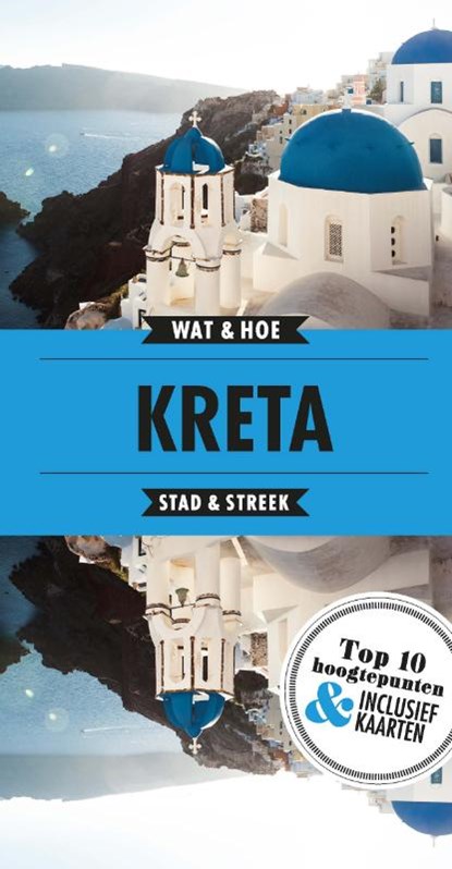 Kreta, Wat & Hoe Stad & Streek - Paperback - 9789021570709