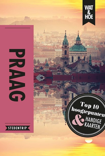 Praag, Wat & Hoe Stedentrip - Ebook - 9789021571171