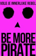Be More Pirate | Sam Conniff Allende | 