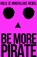 Be More Pirate, Sam Conniff Allende - Paperback - 9789021571300