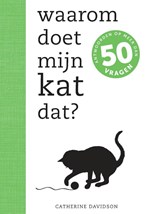 Waarom doet mijn kat dat? - Catherine Davidson - 9789021571386