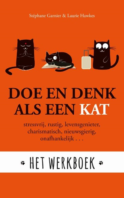 Doe en denk als een kat- Het werkboek, Stephane Garnier ; Laura Hawkins - Gebonden - 9789021571416