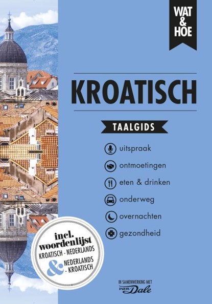Kroatisch, Wat & Hoe taalgids - Paperback - 9789021571454