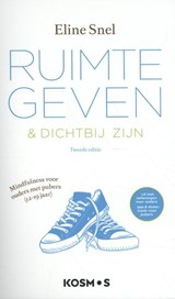 Ruimte geven + dichtbij zijn - Eline Snel - 9789021571744
